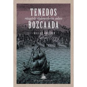 Tenedos Bozcaada - Bülent Akgezer