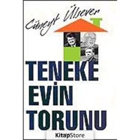 TENEKE EVIN TORUNU - CÜNEYT ÜLSEVER