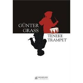 Teneke Trampet - Günter Grass