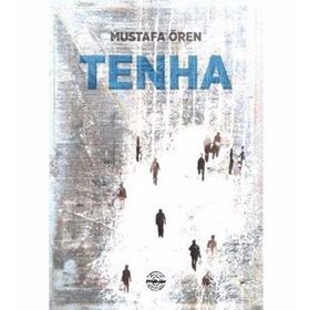 Tenha - Mustafa Ören