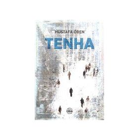 Tenha - Mustafa Ören