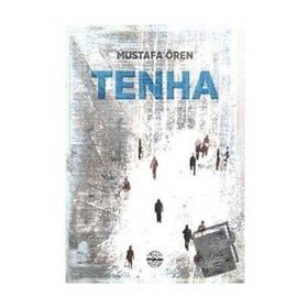 Tenha - Mustafa Ören