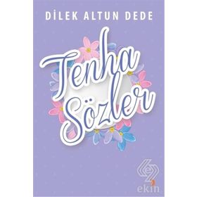 Tenha Sözler - Dilek Altun Dede