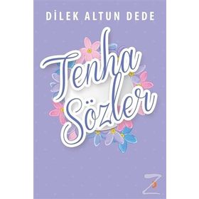 Tenha Sözler - Dilek Altun Dede