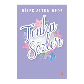 Tenha Sözler - Dilek Altun Dede
