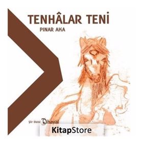 Tenhalar Teni - Pınar Aka