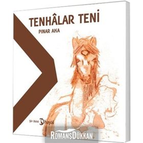 Tenhalar Teni - Pınar Aka