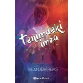 Tenimdeki İmza - İrem Demirbaş