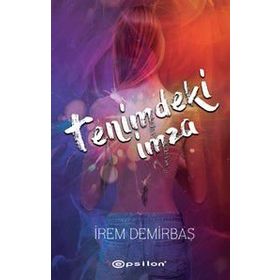 Tenimdeki İmza - İrem Demirbaş