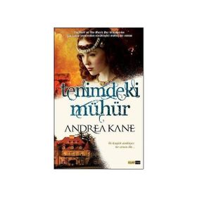 TENIMDEKI MÜHÜR - ANDREA KANE