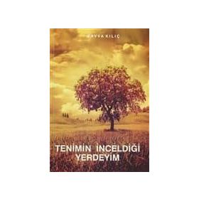 Tenimin İnceldiği Yerdeyim - Havva Kılıç