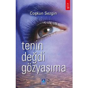 TENIN DEĞDİ GÖZYAŞIMA - COŞKUN SEZGIN