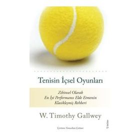 Tenisin İçsel Oyunları - Timothy Gallwey - Sola Unitas