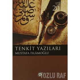 TENKIT YAZILARI - MUSTAFA İSLAMOĞLU