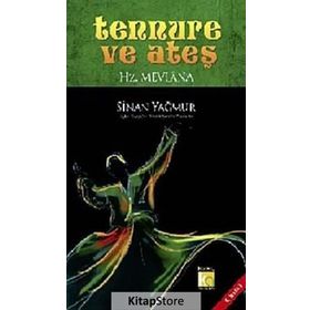 TENNURE VE ATEŞ (CILTLI) HZ. MEVLANA - SINAN YAĞMUR