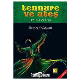 TENNURE VE ATEŞ (CILTLI) HZ. MEVLANA - SINAN YAĞMUR