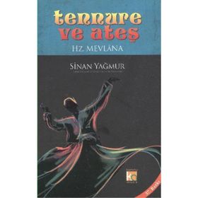 TENNURE VE ATEŞ HZ.MEVLÂNA - SINAN YAĞMUR