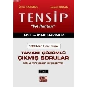 TENSIP - ADLI VE İDARI HAKIMLIK TAMAMI ÇÖZÜMLÜ ÇIKMIŞ SORULAR (2 CILT BIRLIKTE) 1998'DEN GÜNÜMÜZE, ESKI VE YENI YASALAR KARŞILAŞTIRMALI - İSMAIL ERCAN;ÜMIT KAYMAK