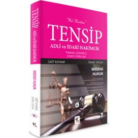 Tensip Medeni Hukuk - Adli ve İdari Hakimlik Tamamı Çözümlü Çıkmış Sorular - Ümit Kaymak İsmail Ercan