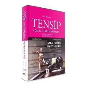 Tensip Vergi Hukuku-Maliye-İktisat - Adli ve İdari Hakimlik Tamamı Çözümlü Çıkmış Sorular - Ümit Kaymak İsmail Ercan
