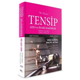 Tensip Vergi Hukuku-Maliye-İktisat - Adli ve İdari Hakimlik Tamamı Çözümlü Çıkmış Sorular - Ümit Kaymak İsmail Ercan