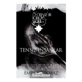Tensiz İnsanlar - Sonsuz’un İçinde Saklı - Emre Korkmaz