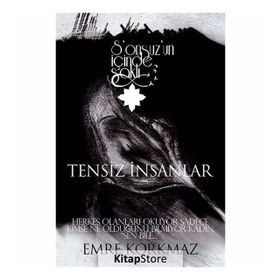 Tensiz İnsanlar - Sonsuz’un İçinde Saklı - Emre Korkmaz