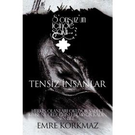 Tensiz İnsanlar - Sonsuz’un İçinde Saklı - Emre Korkmaz