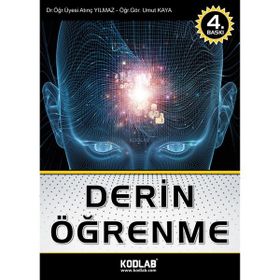 Tensorflow İle Derin Öğrenme - İbrahim Halil Sanduvaç , Ümit Tunç - Kodlab Yayınları