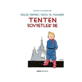Tenten Sovyetler'de - Tenten Maceraları - Herge