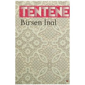 Tentene - Birsen İnal