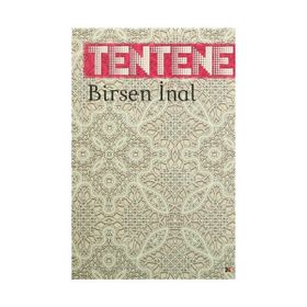 Tentene - Birsen İnal