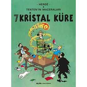 TENTEN´IN MACERALARI 12 YEDI KRISTAL KÜRE - HERGÈ