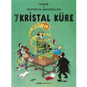 TENTEN´IN MACERALARI 12 YEDI KRISTAL KÜRE - HERGÈ