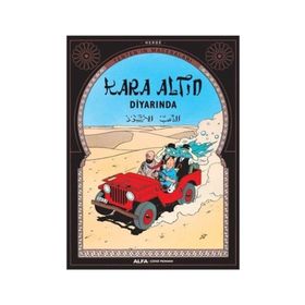 TENTEN´IN MACERALARI TENTEN KARA ALTIN DİYARINDA - HERGÈ