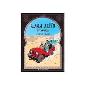 TENTEN´IN MACERALARI TENTEN KARA ALTIN DİYARINDA - HERGÈ