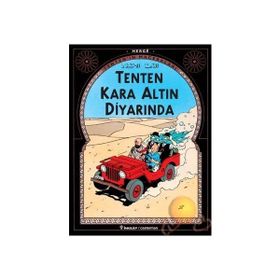 TENTEN´IN MACERALARI TENTEN KARA ALTIN DİYARINDA - HERGÈ