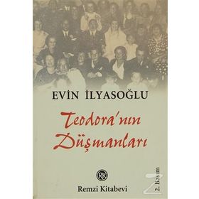 TEODORA`NIN DÜŞMANLARI - EVIN İLYASOĞLU