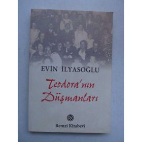 TEODORA`NIN DÜŞMANLARI - EVIN İLYASOĞLU
