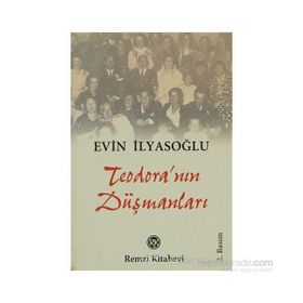 TEODORA`NIN DÜŞMANLARI - EVIN İLYASOĞLU