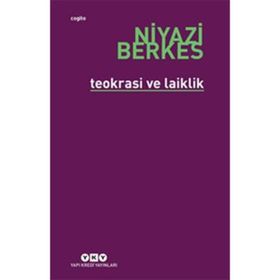 TEOKRASI VE LAIKLIK - NIYAZI BERKES
