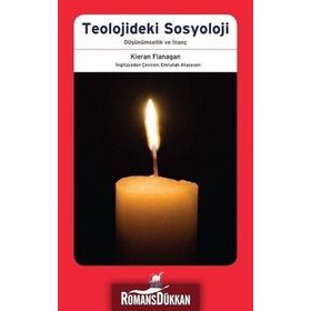 Teolojideki Sosyoloji - Kieran Flanagan