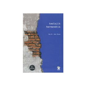 Teolojik Hermenötik - Zeki Özcan