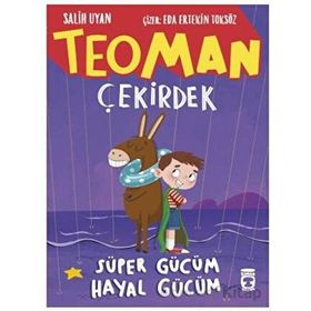 Teoman Çekirdek Süper Gücüm Hayal Gücüm Timaş Yayınları