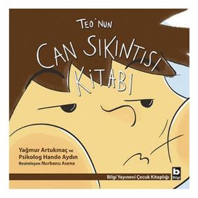 Teo’nun Can Sıkıntısı Kitabı - Yağmur Artukmaç Psikolog Hande Aydın