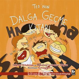 Teo’nun Dalga Geçme Kitabı - Yağmur Artukmaç Ceylannur Akgün