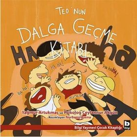 Teo’nun Dalga Geçme Kitabı - Yağmur Artukmaç Ceylannur Akgün