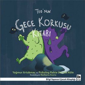 Teo’nun Gece Korkusu Kitabı - Yağmur Artukmaç psikolog rabia unsaldi kole psikolog rabia unsaldi kole