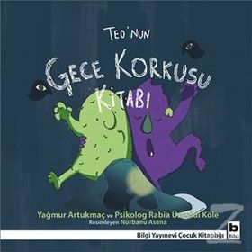 Teo’nun Gece Korkusu Kitabı - Yağmur Artukmaç psikolog rabia unsaldi kole psikolog rabia unsaldi kole