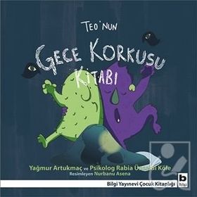 Teo’nun Gece Korkusu Kitabı - Yağmur Artukmaç psikolog rabia unsaldi kole psikolog rabia unsaldi kole